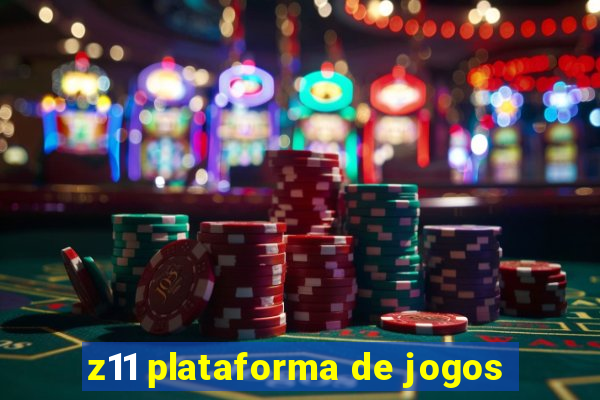 z11 plataforma de jogos